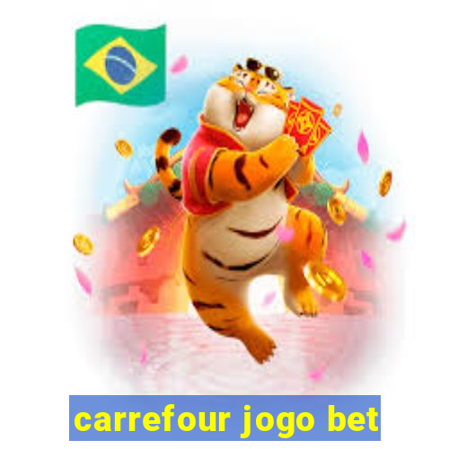 carrefour jogo bet